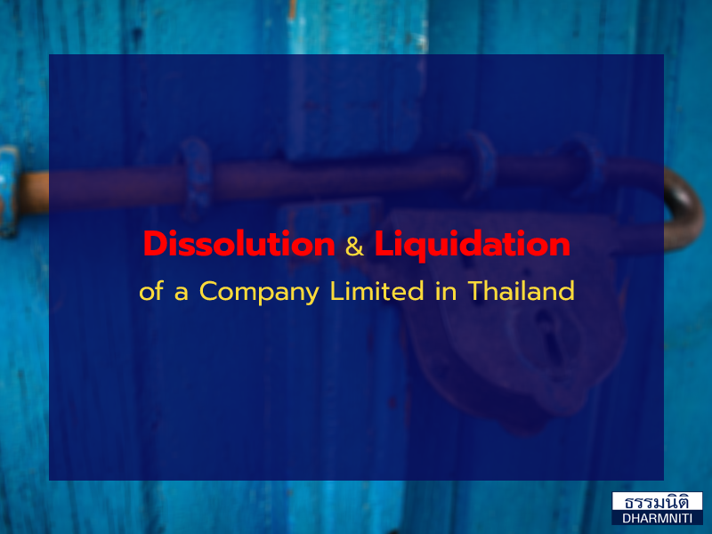 Dissolution & Liquidation of a Company Limited in Thailand