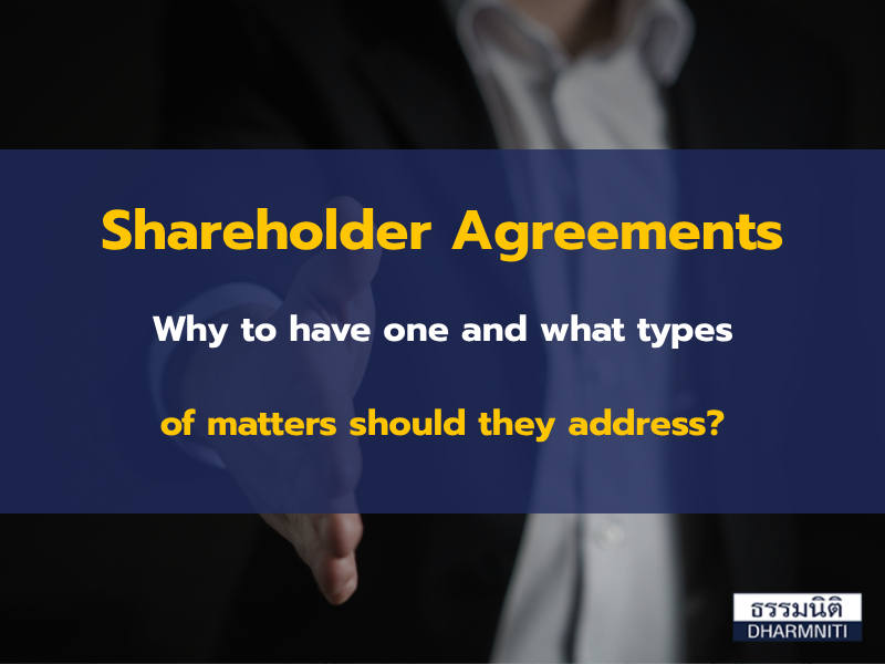 Shareholder Agreements – Why to have one and what types of matters should they address?